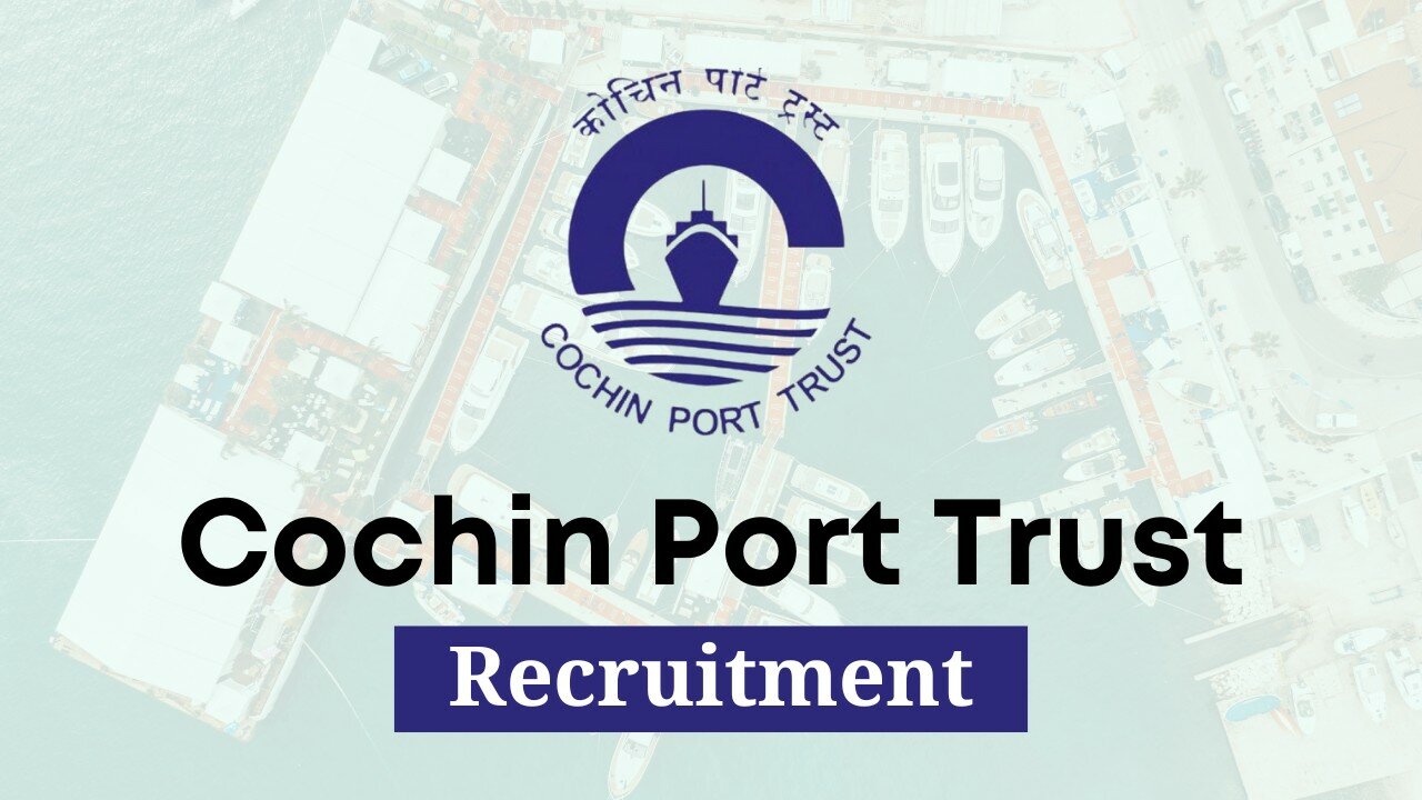 Cochin Port Trust Recruitment