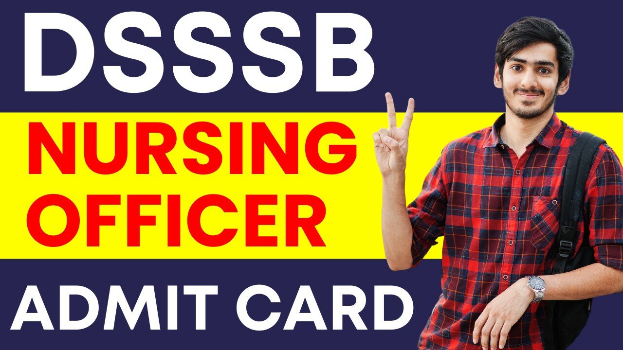 DSSSB Nursing Officer Admit Card